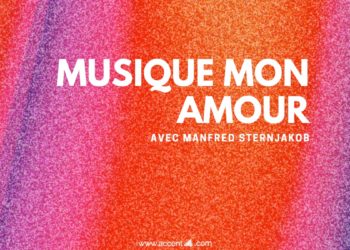 Musique mon amour avec Manfred Sternjakob