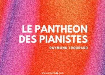 Le Panthéon des Pianistes: Raymond Trouard